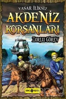 Akdeniz Korsanları - Zorlu Görev