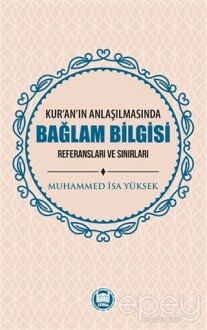 Kur'an'ın Anlaşılmasında Bağlam Bilgisi