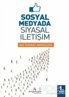 Sosyal Medyada Siyasal İletişim