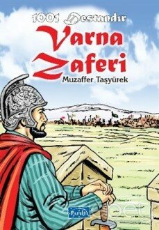 1001 Destandır Varna Zaferi