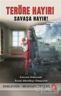 Teröre Hayır! Savaşa Hayır!