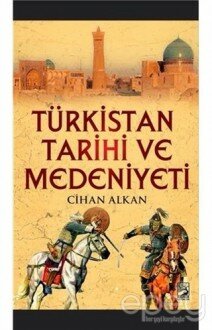 Türkistan Tarihi ve Medeniyeti