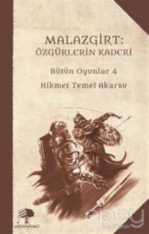 Malazgirt: Özgürlerin Kaderi