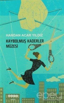 Kaybolmuş Kaderler Müzesi