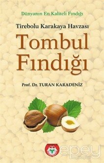 Tombul Fındığı - Tirebolu Karakaya Havzası