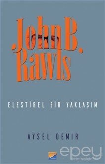 John B. Rawls - Eleştirel Bir Yaklaşım