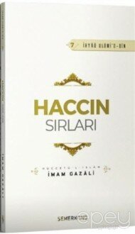 Haccın Sırları - İhyaü Ulümi'd-Din 7