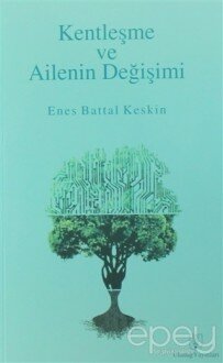 Kentleşme ve Ailenin Değişimi