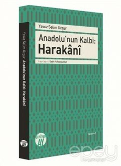 Anadolu’nun Kalbi: Harakani