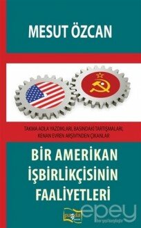 Bir Amerikan İşbirlikçisinin Faaliyetleri