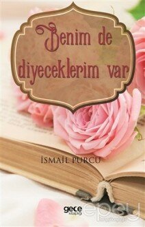 Benim De Diyeceklerim Var