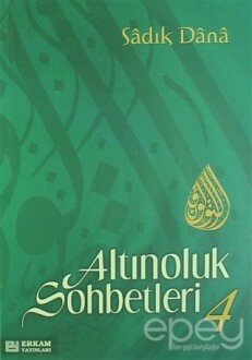 Altınoluk Sohbetleri - 4