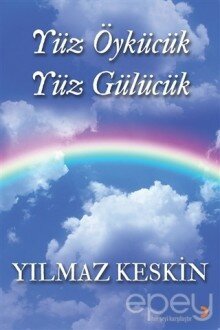 Yüz Öykücük Yüz Gülücük