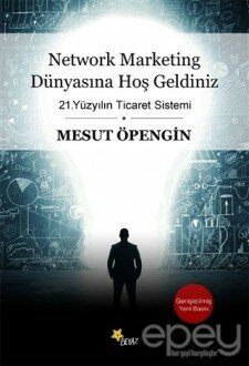 Network Marketing Dünyasına Hoş Geldiniz