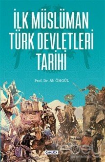 İlk Müslüman Türk Devletleri Tarihi