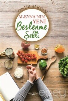 Aleyna'nın Yeni Beslenme Şekli