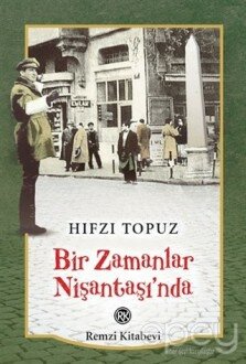 Bir Zamanlar Nişantaşı’nda