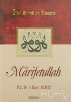 Marifetullah O'nu Bilmek ve Tanımak