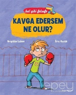 Bal Gibi Felsefe - Kavga Edersem Ne Olur?