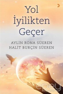 Yol İyilikten Geçer