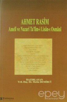 Ahmet Rasim - Ameli ve Nazari Ta'lim-i Lisan-ı Osmani