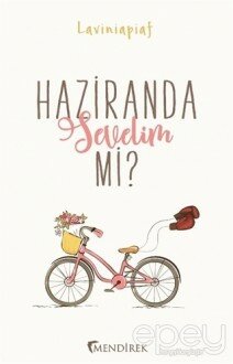 Haziranda Sevelim mi?