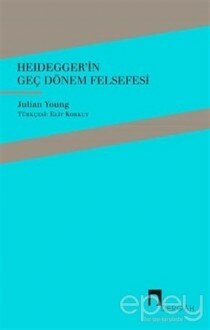 Heidegger'in Geç Dönem Felsefesi