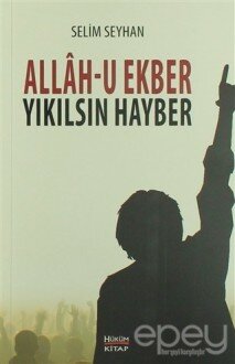 Allah-u Ekber Yıkılsın Hayber