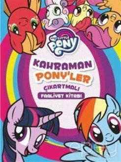 Mlp - Kahraman Ponyler Çıkartmalı Faaliyet Kitabı