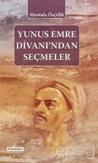 Yunus Emre Divanı'ndan Seçmeler