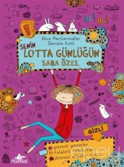 Senin Lotta Günlüğün Sana Özel (Ciltli)