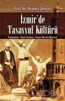 İzmir'de Tasavvuf Kültürü