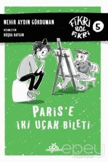 Paris'e İki Uçak Bileti - Fikri Bol Fikri 5