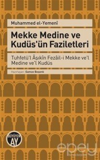 Mekke Medine ve Kudüs'ün Faziletleri