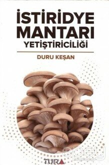 İstiridye Mantarı Yetiştiriciliği