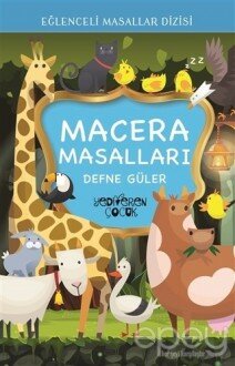 Macera Masalları - Eğlenceli Masallar Dizisi