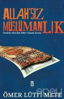 Allah'sız Müslümanlık