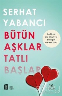 Bütün Aşklar Tatlı Başlar