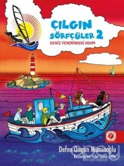 Deniz Fenerindeki Adam - Çılgın Sörfçüler 2 (Yelken İpi Hediyeli)