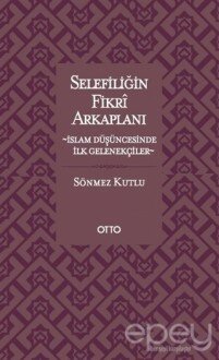 Selefiliğin Fikri Arkaplanı