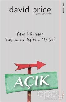 Açık - Yeni Dünyada Yaşam ve Eğitim Modeli