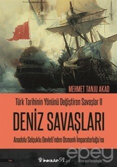 Deniz Savaşları - Türk Tarihinin Yönünü Değiştiren Savaşlar 2