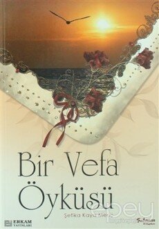 Bir Vefa Öyküsü