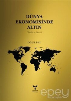 Dünya Ekomomisinde Altın