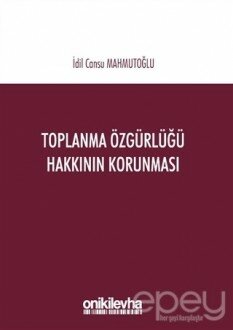 Toplanma Özgürlüğü Hakkının Korunması