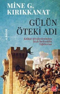 Gülün Öteki Adı