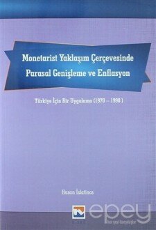 Monetarist Yaklaşım Çerçevesinde Parasal Genişleme ve Enflasyon