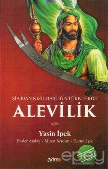 Şiadan Kızılbaşlığa Türklerde Alevilik