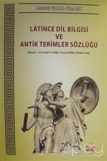 Latince Dil Bilgisi ve Antik Terimler Sözlüğü