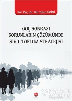 Göç Sonrası Sorunların Çözümünde Sivil Toplum Stratejisi